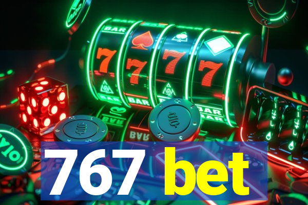 767 bet